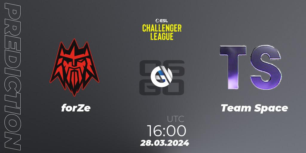 forZe contre Team Space : prédiction de match. 28.03.24. CS2 (CS:GO), ESL Challenger League Season 47: Europe