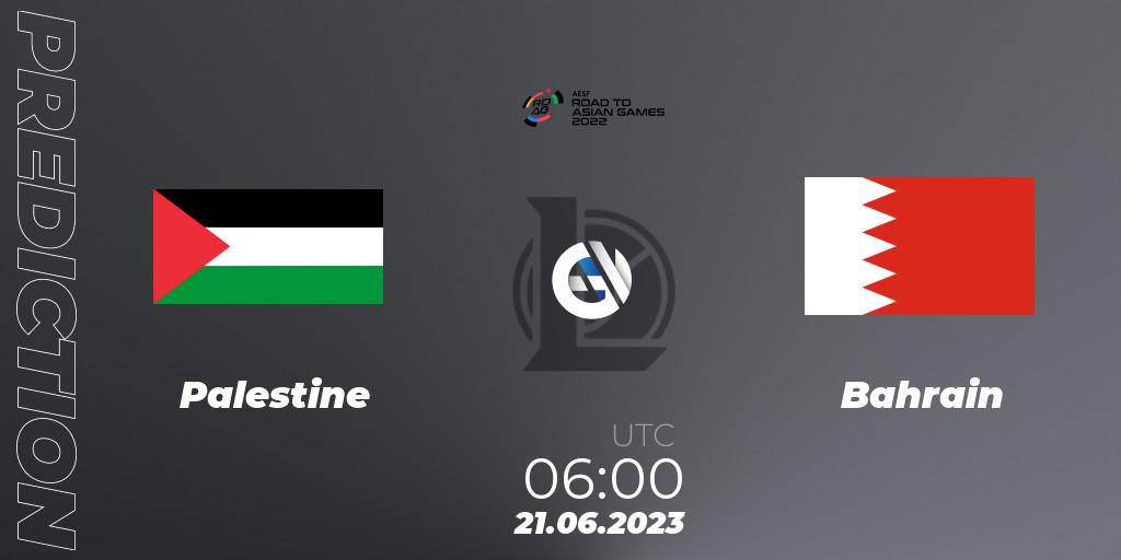 Palestine contre Bahrain : prédiction de match. 21.06.2023 at 06:00. LoL, 2022 AESF Road to Asian Games - West Asia