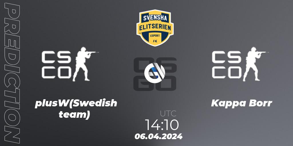 plusW(Swedish team) contre Kappa Borr : prédiction de match. 06.04.2024 at 16:10. Counter-Strike (CS2), Svenska Elitserien Spring 2024