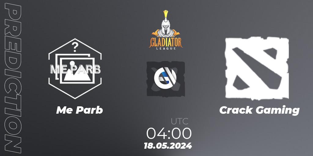 Me Parb contre Crack Gaming : prédiction de match. 18.05.2024 at 04:00. Dota 2, Gladiator League