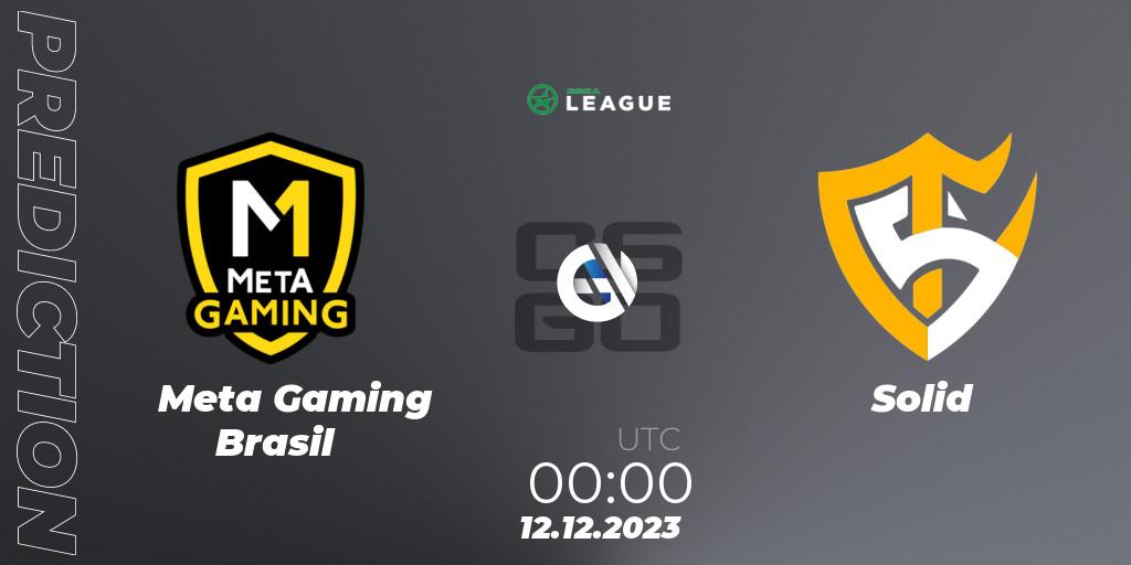 Meta Gaming Brasil contre Solid : prédiction de match. 11.12.23. CS2 (CS:GO), ESEA Season 47: Open Division - South America