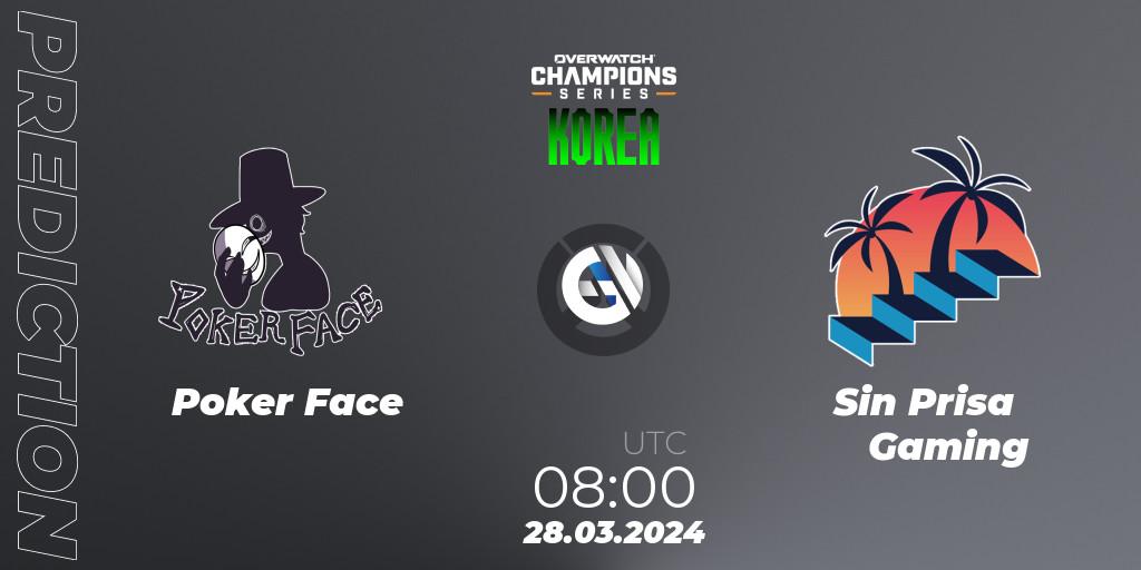 Poker Face contre Sin Prisa Gaming : prédiction de match. 28.03.2024 at 08:00. Overwatch, Overwatch Champions Series 2024 - Stage 1 Korea