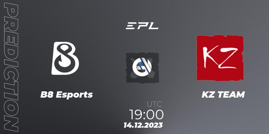 B8 Esports contre KZ TEAM : prédiction de match. 20.12.2023 at 19:04. Dota 2, European Pro League Season 15