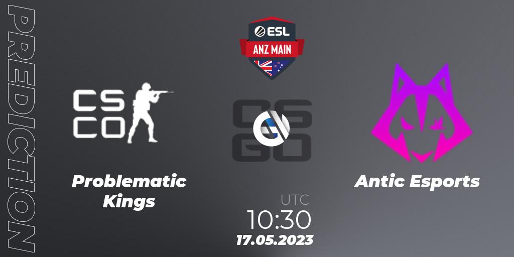 Problematic Kings contre Antic Esports : prédiction de match. 17.05.2023 at 12:30. Counter-Strike (CS2), ESL ANZ Main Season 16