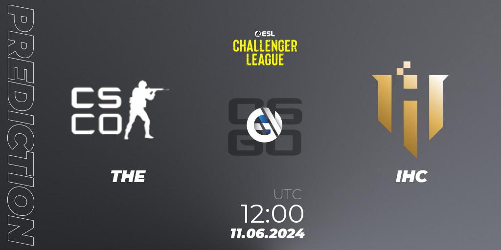 THE contre IHC : prédiction de match. 11.06.2024 at 12:00. Counter-Strike (CS2), ESL Challenger League Season 47 Relegation: Asia