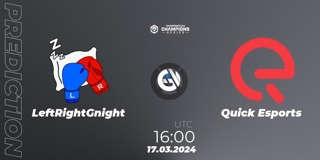 LeftRightGnight contre Quick Esports : prédiction de match. 17.03.2024 at 16:00. Overwatch, Overwatch Champions Series 2024 - EMEA Stage 1 Group Stage