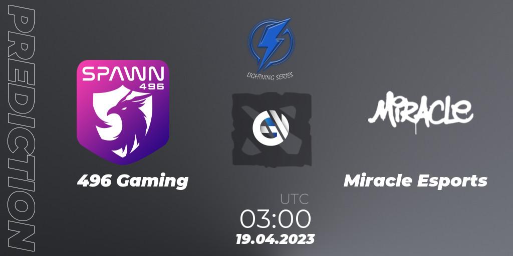 496 Gaming contre Miracle Esports : prédiction de match. 19.04.2023 at 03:00. Dota 2, Lightning Series