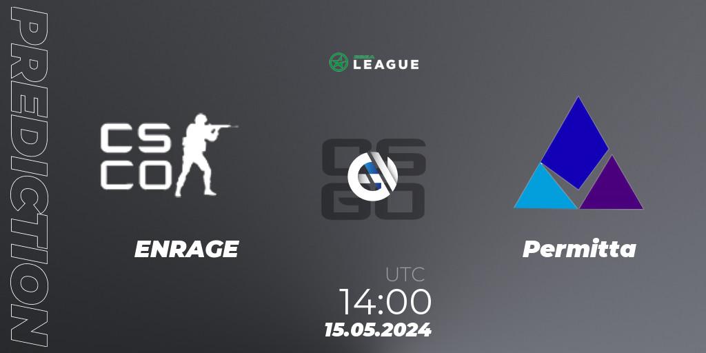 ENRAGE contre Permitta : prédiction de match. 15.05.2024 at 14:00. Counter-Strike (CS2), ESEA Season 49: Advanced Division - Europe