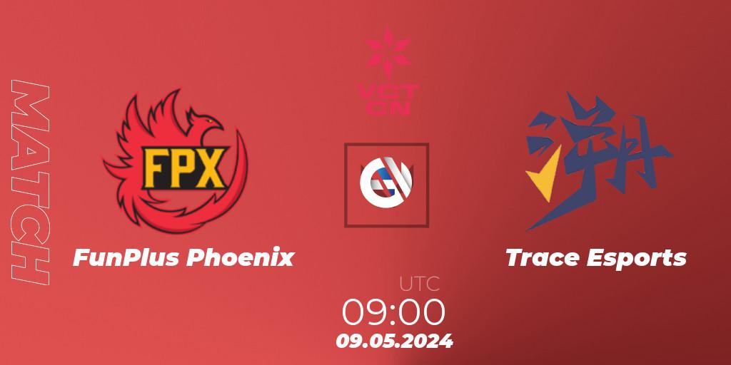 FunPlus Phoenix VS Trace Esports