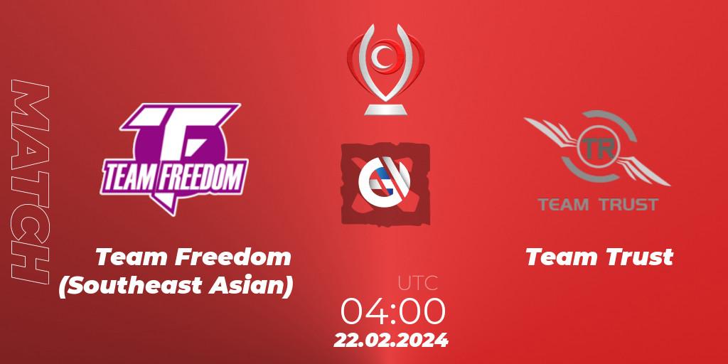 Team Freedom (Southeast Asian) VS Team Trust