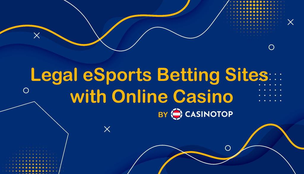 Sites de paris eSports légaux avec casino en ligne