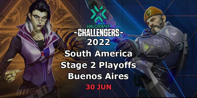 VCT 2022: South America Stage 2 Playoffs