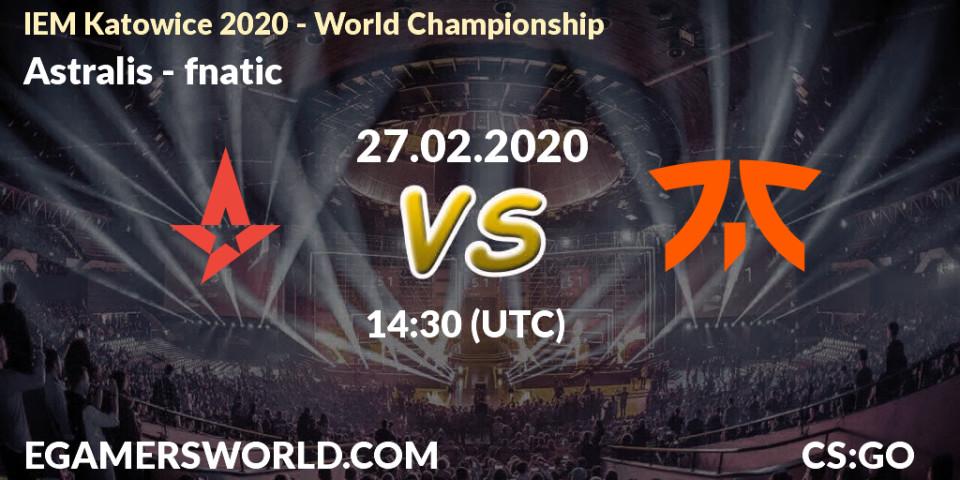 Astralis contre fnatic : prédiction de match. 27.02.20. CS2 (CS:GO), IEM Katowice 2020 