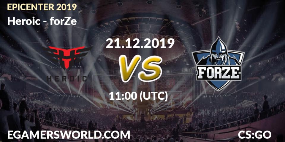 Heroic contre forZe : prédiction de match. 21.12.19. CS2 (CS:GO), EPICENTER 2019