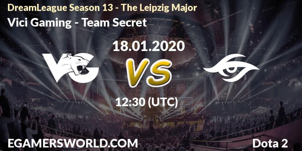 Vici Gaming contre Team Secret : prédiction de match. 18.01.20. Dota 2, DreamLeague Season 13 - The Leipzig Major