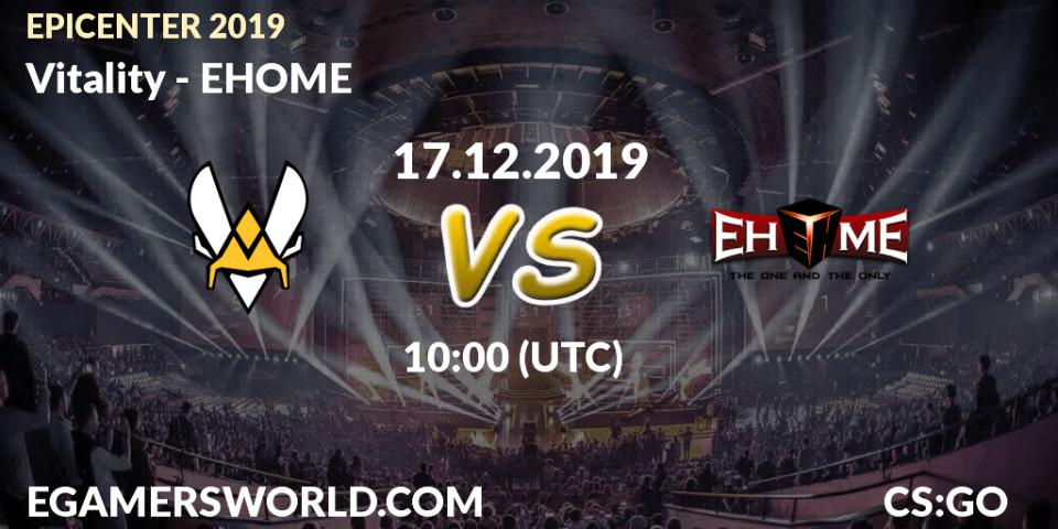 Vitality contre EHOME : prédiction de match. 17.12.19. CS2 (CS:GO), EPICENTER 2019