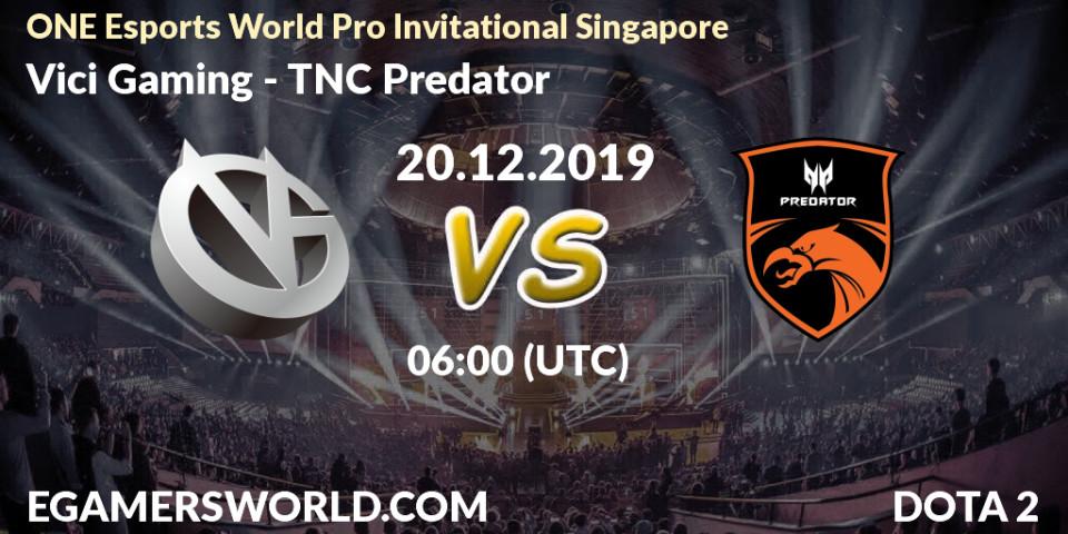Vici Gaming contre TNC Predator : prédiction de match. 20.12.19. Dota 2, ONE Esports World Pro Invitational Singapore