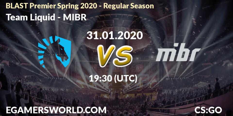 Team Liquid contre MIBR : prédiction de match. 31.01.20. CS2 (CS:GO), BLAST Premier Spring Series 2020: Regular Season