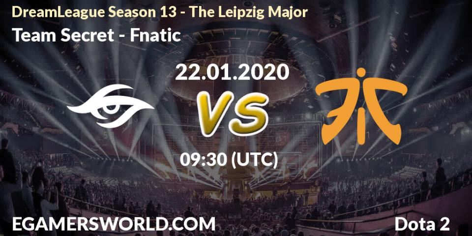 Team Secret contre Fnatic : prédiction de match. 22.01.20. Dota 2, DreamLeague Season 13 - The Leipzig Major