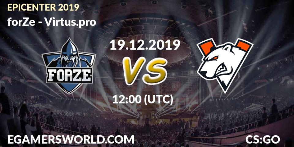 forZe contre Virtus.pro : prédiction de match. 19.12.19. CS2 (CS:GO), EPICENTER 2019