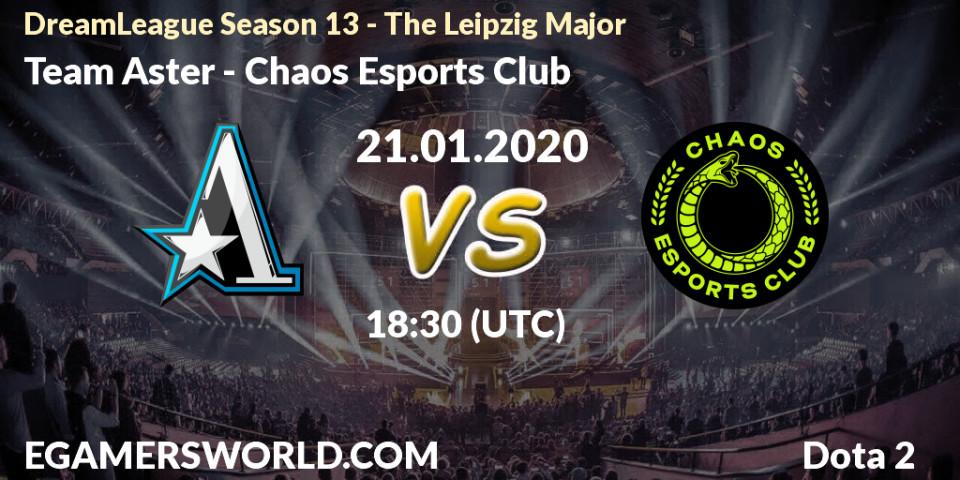 Team Aster contre Chaos Esports Club : prédiction de match. 21.01.20. Dota 2, DreamLeague Season 13 - The Leipzig Major