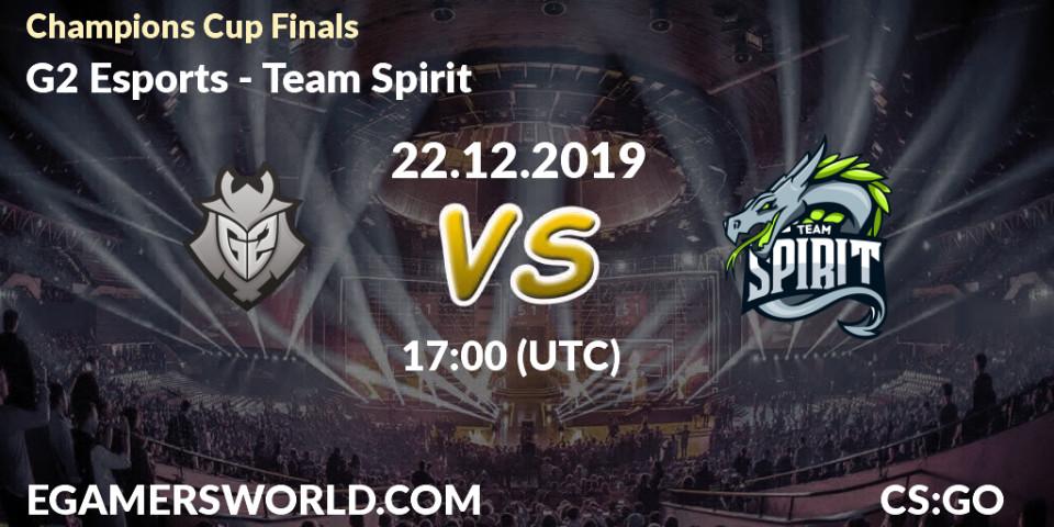 G2 Esports contre Team Spirit : prédiction de match. 22.12.19. CS2 (CS:GO), Champions Cup Finals