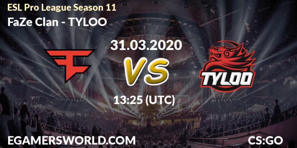 FaZe Clan contre TYLOO : prédiction de match. 26.03.20. CS2 (CS:GO), ESL Pro League Season 11: Europe