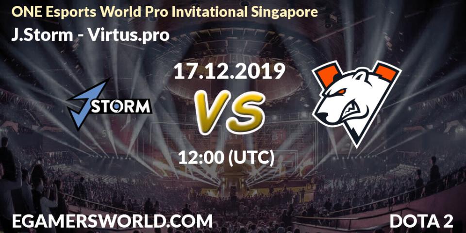 J.Storm contre Virtus.pro : prédiction de match. 17.12.19. Dota 2, ONE Esports World Pro Invitational Singapore