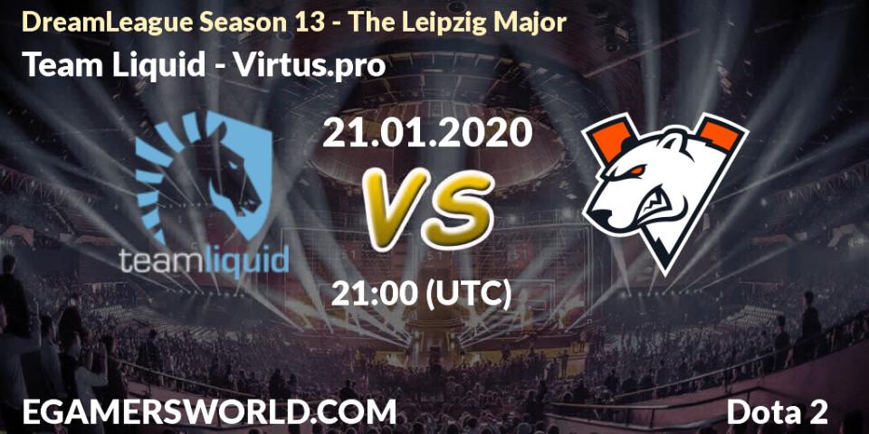 Team Liquid contre Virtus.pro : prédiction de match. 21.01.20. Dota 2, DreamLeague Season 13 - The Leipzig Major