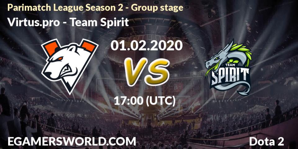Virtus.pro contre Team Spirit : prédiction de match. 27.02.20. Dota 2, Parimatch League Season 2 - Group stage