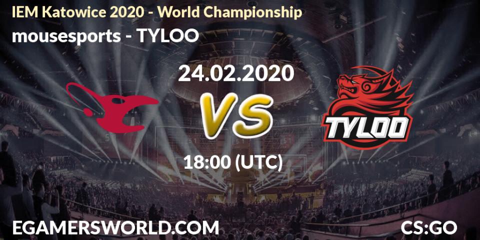 mousesports contre TYLOO : prédiction de match. 24.02.20. CS2 (CS:GO), IEM Katowice 2020 