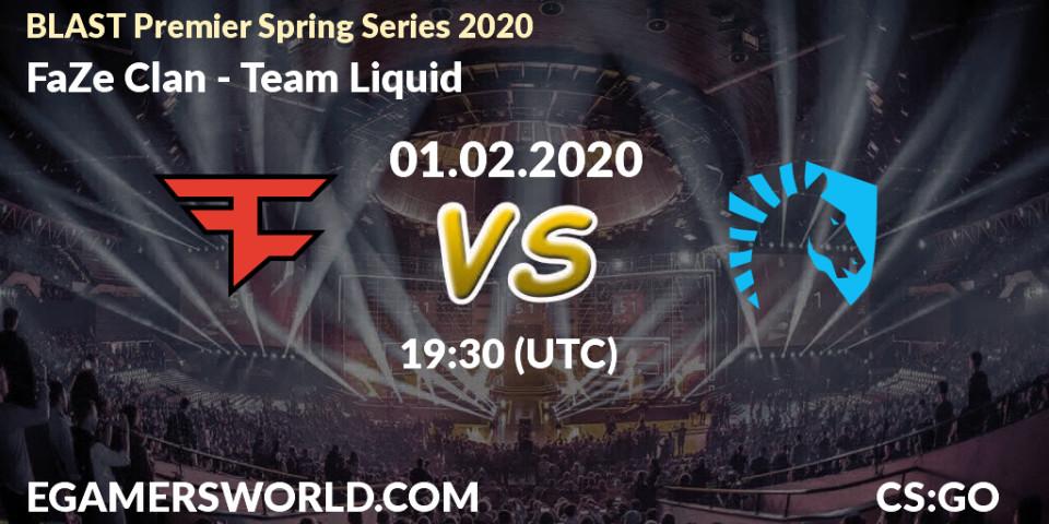 FaZe Clan contre Team Liquid : prédiction de match. 01.02.20. CS2 (CS:GO), BLAST Premier Spring Series 2020: Regular Season