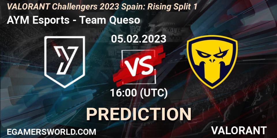 AYM Esports contre Team Queso : prédiction de match. 05.02.23. VALORANT, VALORANT Challengers 2023 Spain: Rising Split 1