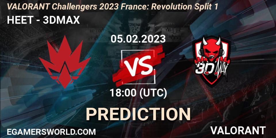 HEET contre 3DMAX : prédiction de match. 05.02.23. VALORANT, VALORANT Challengers 2023 France: Revolution Split 1