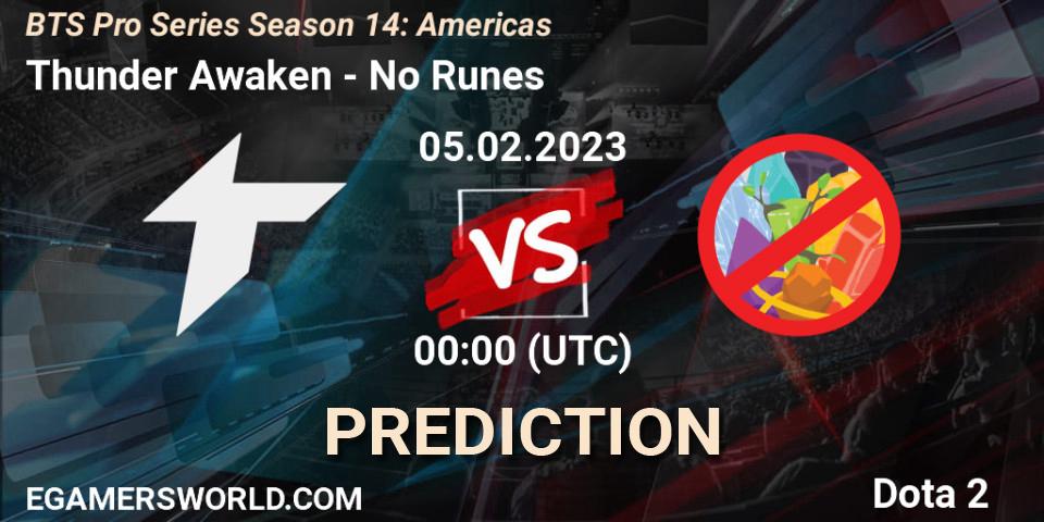 Thunder Awaken contre No Runes : prédiction de match. 09.02.23. Dota 2, BTS Pro Series Season 14: Americas