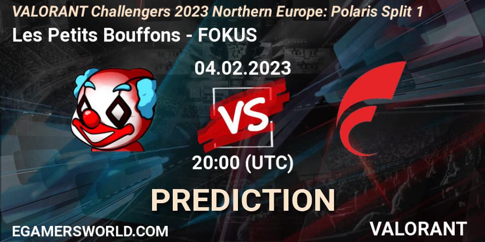 Les Petits Bouffons contre FOKUS : prédiction de match. 04.02.23. VALORANT, VALORANT Challengers 2023 Northern Europe: Polaris Split 1