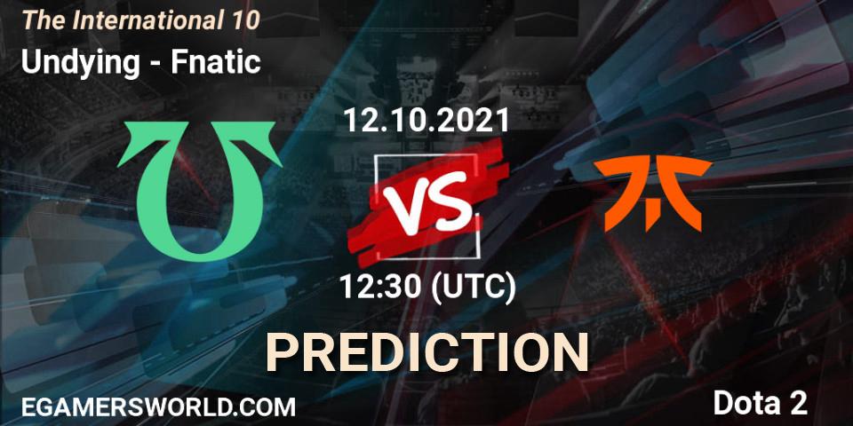 Undying contre Fnatic : prédiction de match. 12.10.21. Dota 2, The Internationa 2021