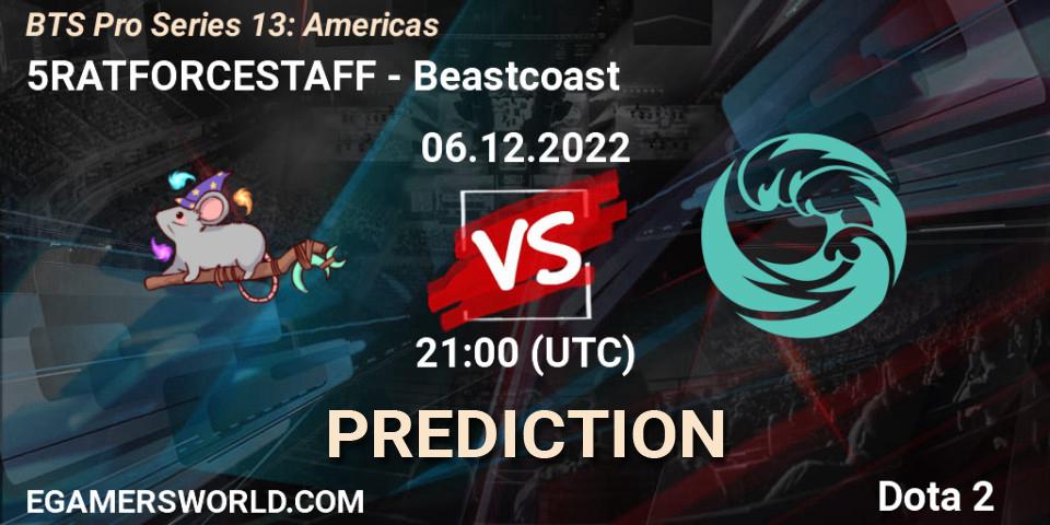 5RATFORCESTAFF contre Beastcoast : prédiction de match. 06.12.22. Dota 2, BTS Pro Series 13: Americas