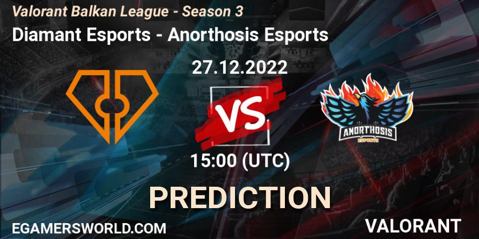 Diamant Esports contre Anorthosis Esports : prédiction de match. 27.12.22. VALORANT, Valorant Balkan League - Season 3