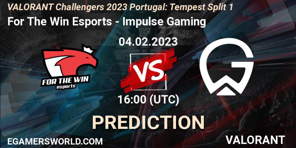 For The Win Esports contre Impulse Gaming : prédiction de match. 04.02.23. VALORANT, VALORANT Challengers 2023 Portugal: Tempest Split 1
