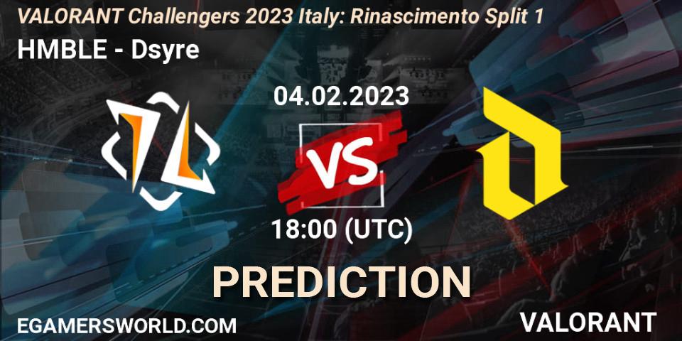 HMBLE contre Dsyre : prédiction de match. 04.02.23. VALORANT, VALORANT Challengers 2023 Italy: Rinascimento Split 1