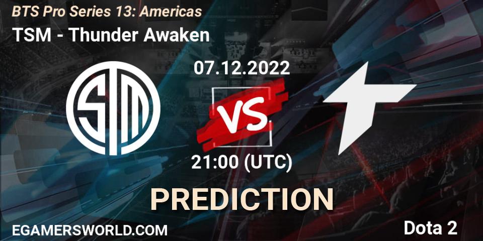 TSM contre Thunder Awaken : prédiction de match. 07.12.22. Dota 2, BTS Pro Series 13: Americas