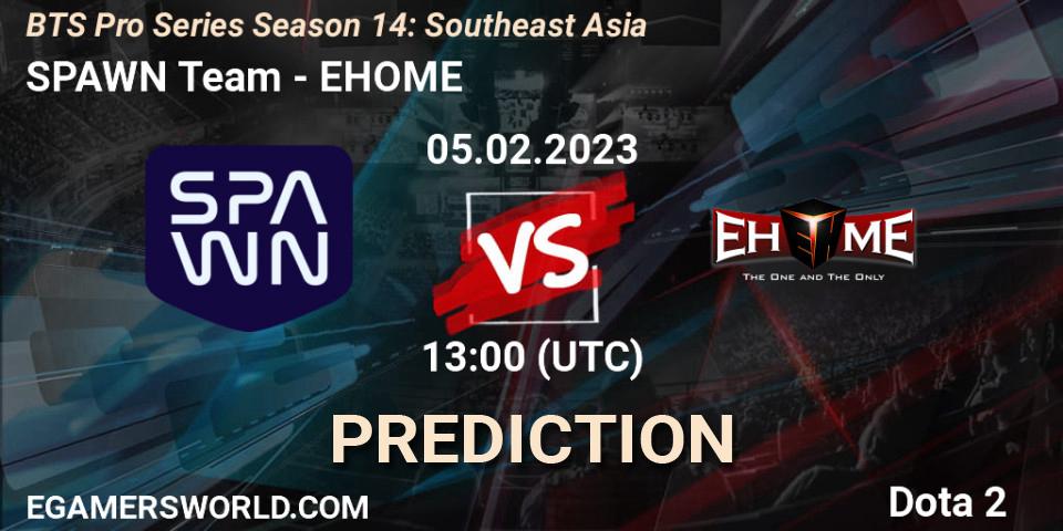 SPAWN Team contre EHOME : prédiction de match. 05.02.23. Dota 2, BTS Pro Series Season 14: Southeast Asia