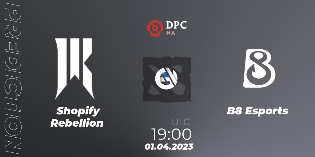 Shopify Rebellion contre B8 Esports : prédiction de match. 01.04.23. Dota 2, DPC 2023 Tour 2: NA Division I (Upper)