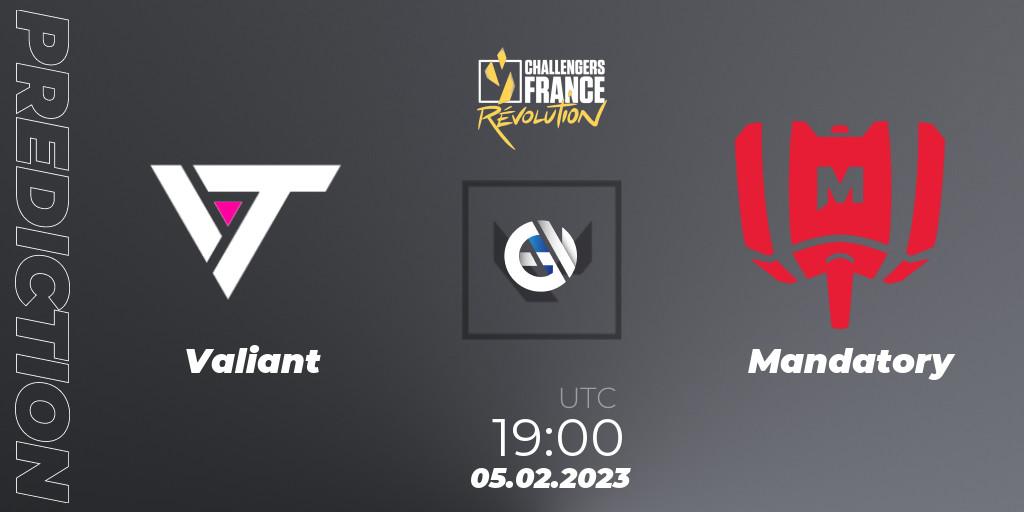 Valiant contre Mandatory : prédiction de match. 05.02.23. VALORANT, VALORANT Challengers 2023 France: Revolution Split 1
