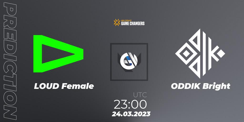 LOUD Female contre ODDIK Bright : prédiction de match. 24.03.23. VALORANT, VCT 2023: Game Changers Brazil Series 1