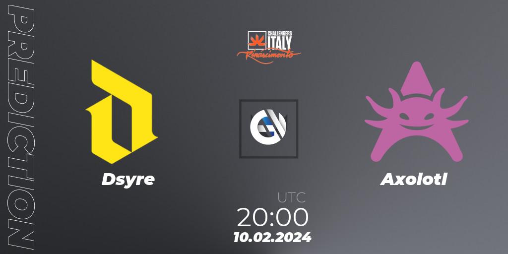 Dsyre contre Axolotl : prédiction de match. 10.02.24. VALORANT, VALORANT Challengers 2024 Italy: Rinascimento Split 1