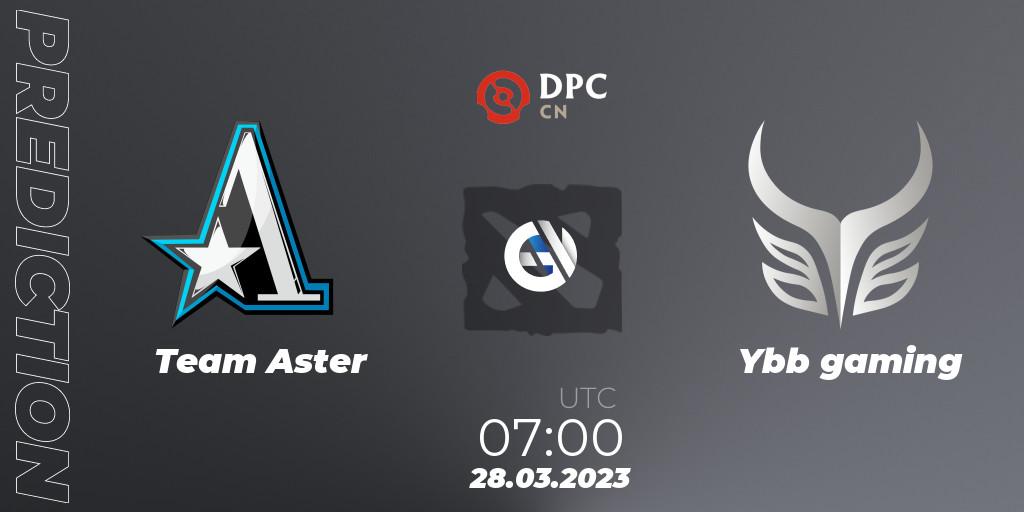 Team Aster contre Ybb gaming : prédiction de match. 28.03.23. Dota 2, DPC 2023 Tour 2: China Division I (Upper)