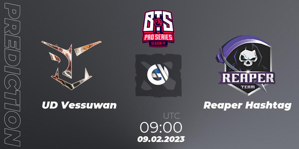 UD Vessuwan contre Reaper Hashtag : prédiction de match. 09.02.23. Dota 2, BTS Pro Series Season 14: Southeast Asia