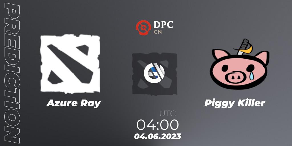 Azure Ray contre Piggy Killer : prédiction de match. 04.06.23. Dota 2, DPC 2023 Tour 3: CN Division I (Upper)